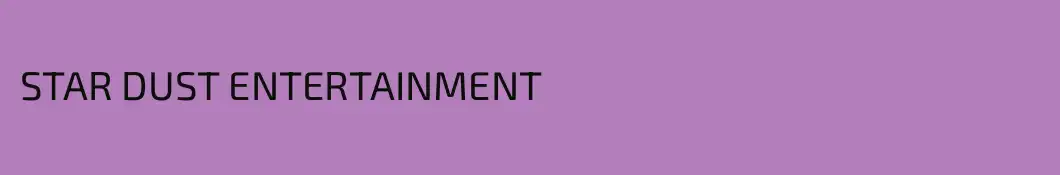STAR DUST ENTERTAINMENT